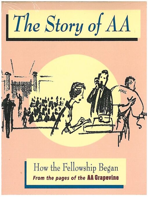 Title details for The Story of AA by AA Grapevine - Available